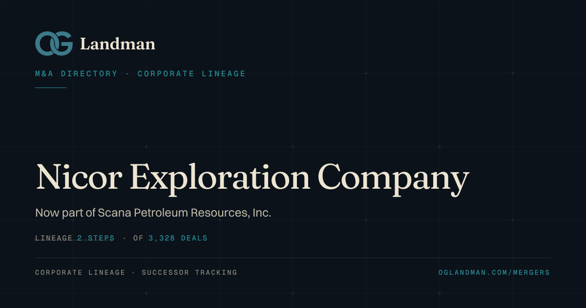 Who acquired Nicor Exploration Company? Now part of Scana Petroleum ...
